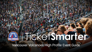 Vancouver Volcanoes High Profile Event Guide